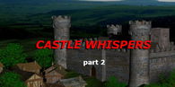 Castle Whispers: Part 2