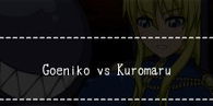 Goeniko vs Kuromaru