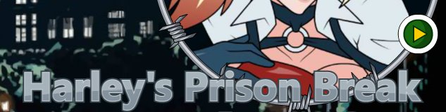 Harley's Prison Break