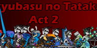 Sakyubasu no Tatakai Act 2