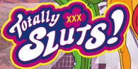 Totally XXX Sluts