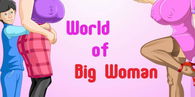 World of Big Woman