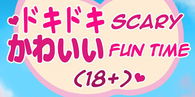 Doki-Doki Scary Kawaii Fun Time